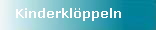 Kinderklppeln