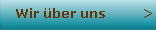 Wir ber uns         >